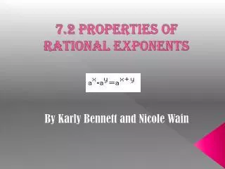 7.2 Properties of Rational Exponents