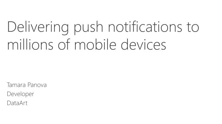 delivering push notifications to millions of mobile devices