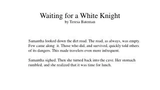 Waiting for a White Knight by Teresa Bateman