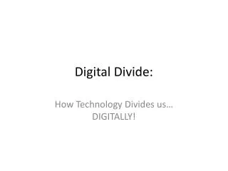 Digital Divide: