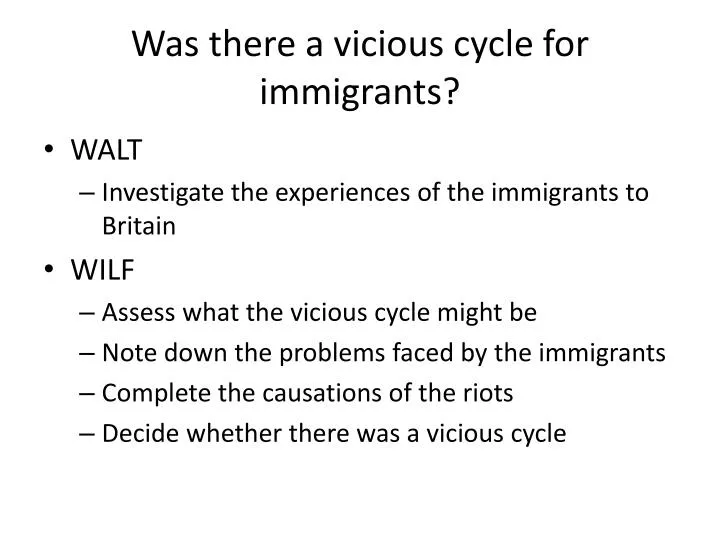 was there a vicious cycle for immigrants