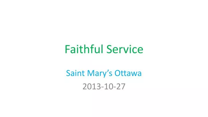 faithful service