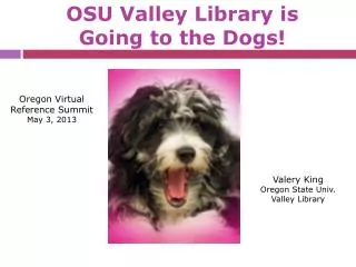 OSU Valley Library is Going to the Dogs!