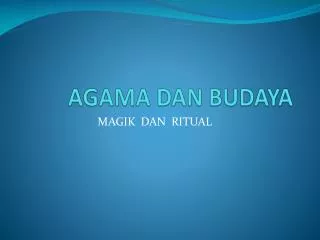 AGAMA DAN BUDAYA