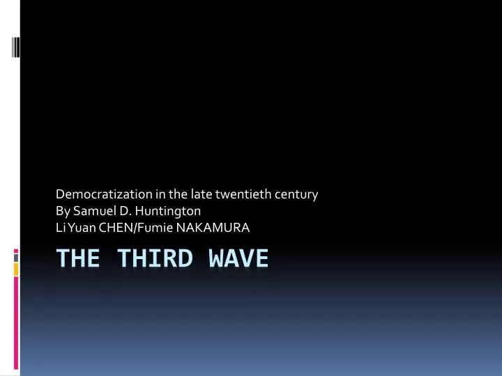 democratization in the late twentieth century by samuel d huntington li yuan chen fumie nakamura