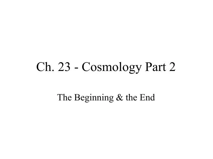 ch 23 cosmology part 2