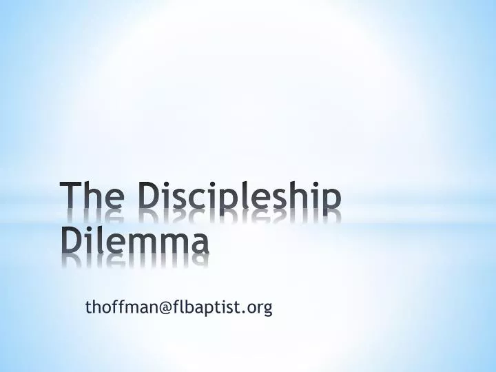 the discipleship dilemma