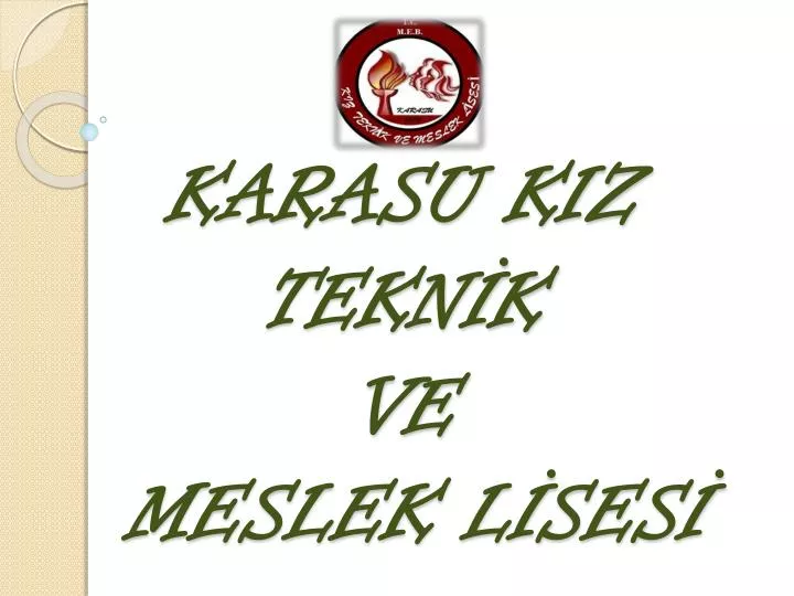 karasu kiz tekn k ve meslek l ses