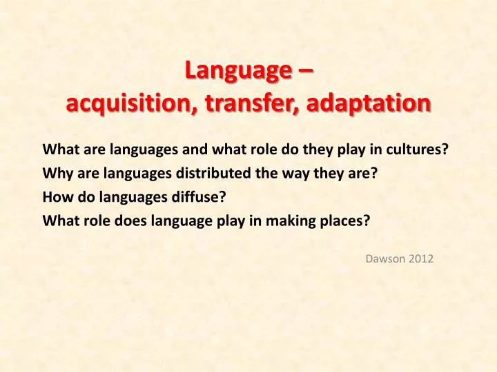 language acquisition transfer adaptation