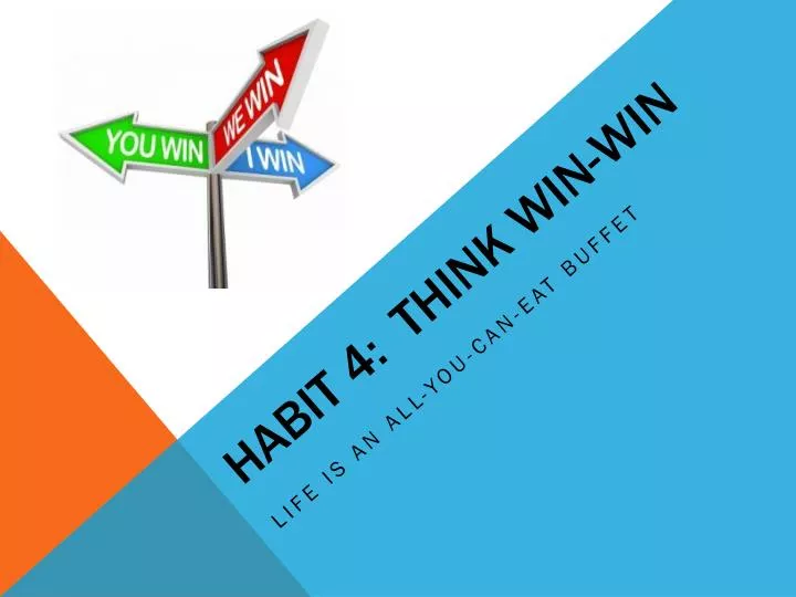 habit 4 think win win