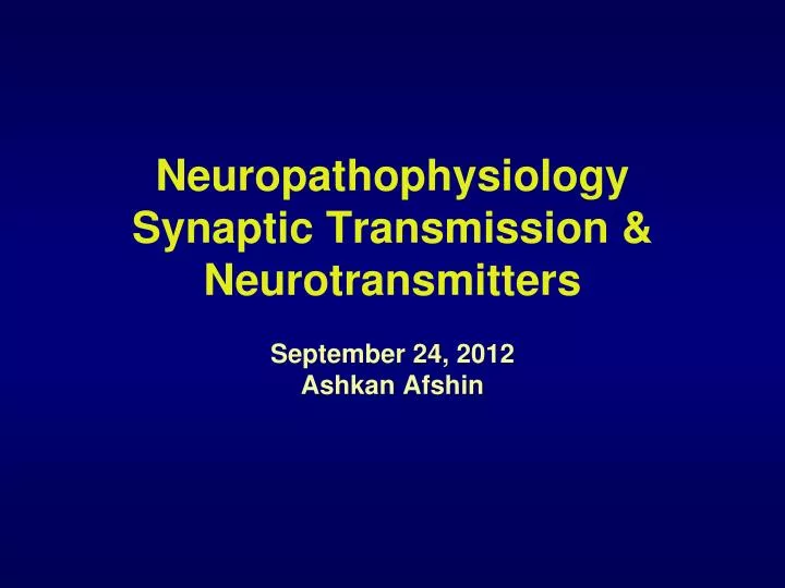 neuropathophysiology synaptic transmission neurotransmitters