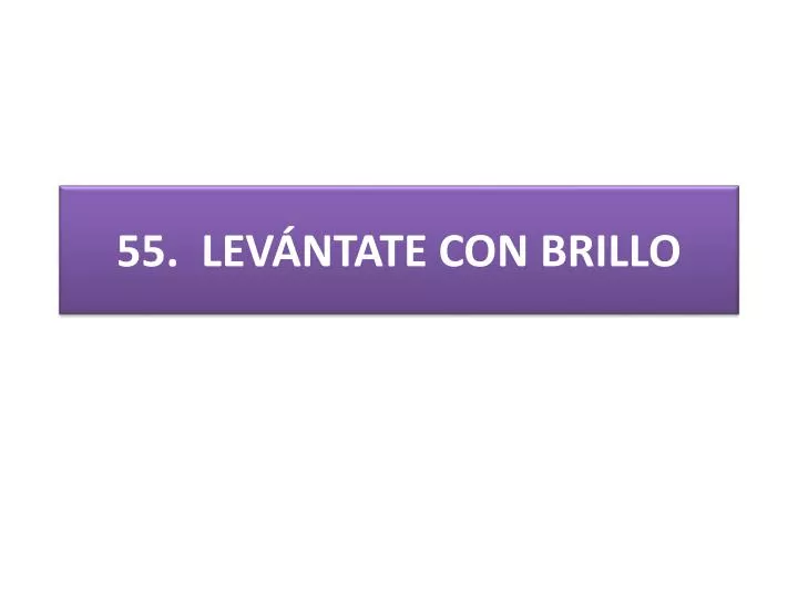 55 lev ntate con brillo