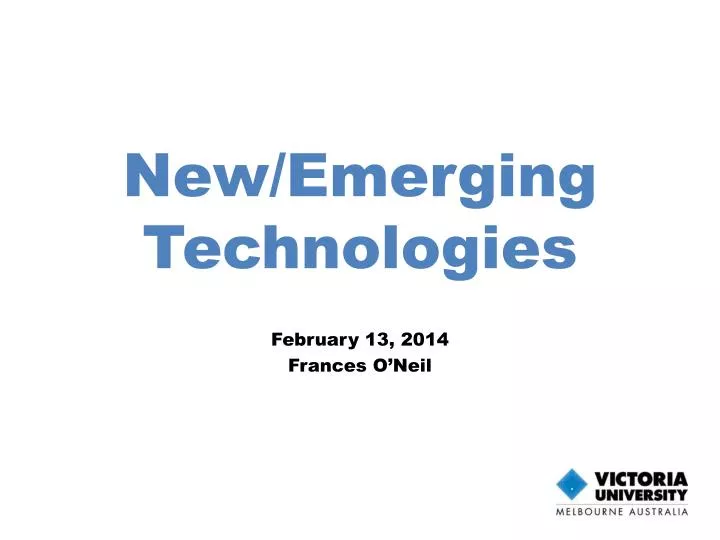 new emerging technologies february 13 2014 frances o neil