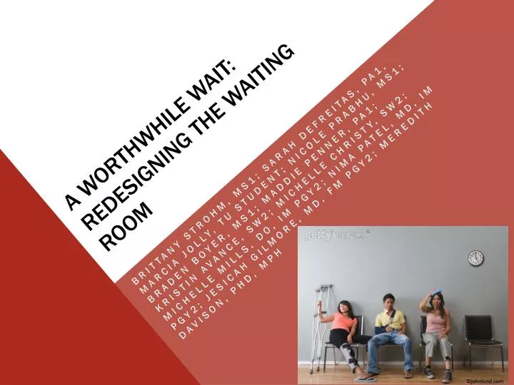 a worthwhile wait redesigning the waiting room
