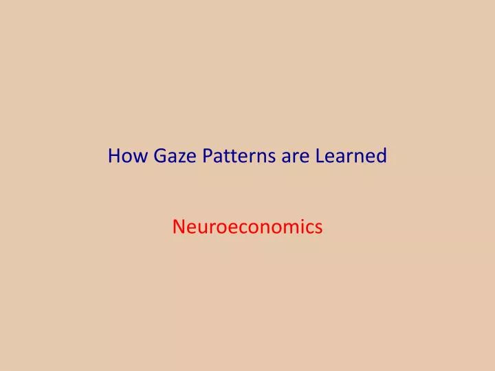 how gaze patterns are learned