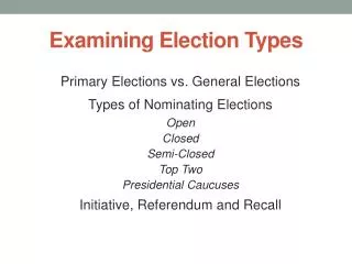 Examining Election Types