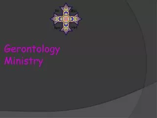 Gerontology Ministry