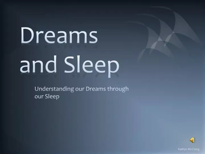 dreams and sleep
