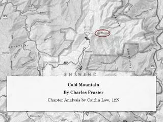 Cold Mountain By Charles Frazier Chapter Analysis by Caitlin Low, 12N