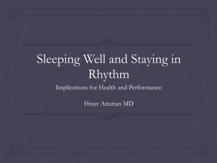 sleeping well and staying in rhythm