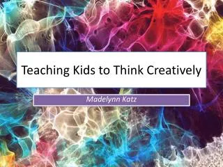 Teaching Kids to Think Creatively