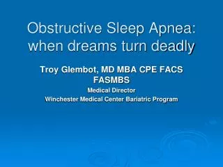 Obstructive Sleep Apnea: when dreams turn deadly