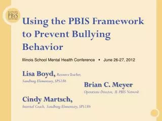 Using the PBIS Framework to Prevent Bullying Behavior