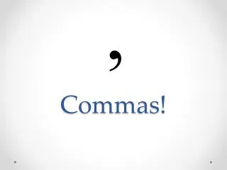 Commas!