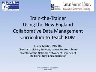 Train-the-Trainer Using the New England Collaborative Data Management Curriculum to Teach RDM