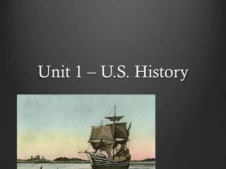 unit 1 u s history