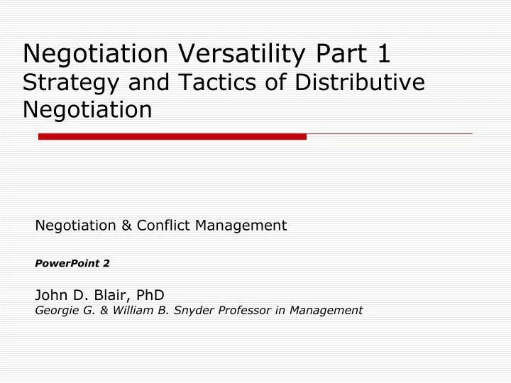 negotiation versatility part 1 strategy and tactics of distributive negotiation