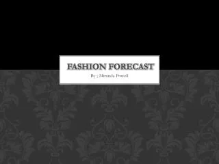 fashion forecast