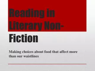 Reading in Literary Non- Fiction