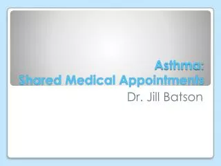 Asthma: Shared Medical Appointments