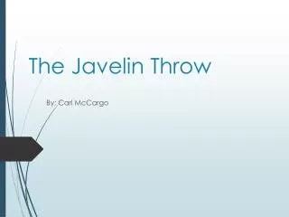 The Javelin Throw