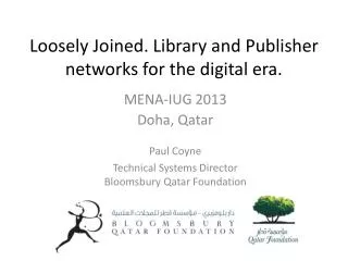 Loosely Joined. Library and Publisher networks for the digital era.