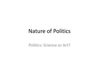 Nature of Politics