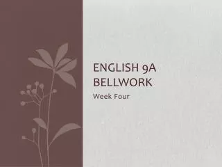 English 9A Bellwork