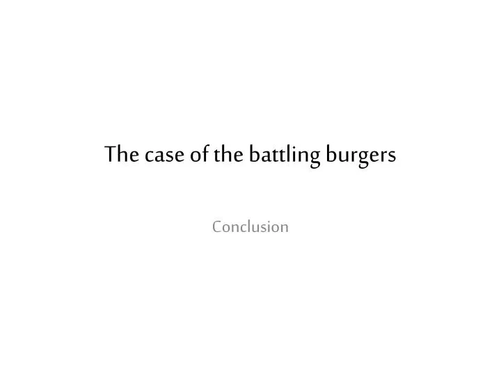 the case of the battling burgers