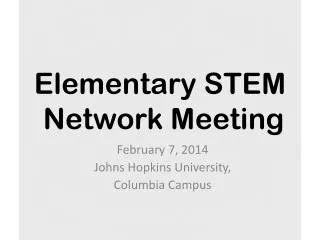 Elementary STEM Network Meeting