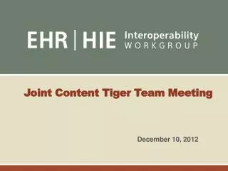 Joint Content Tiger Team Meeting