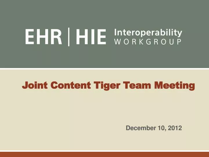 joint content tiger team meeting