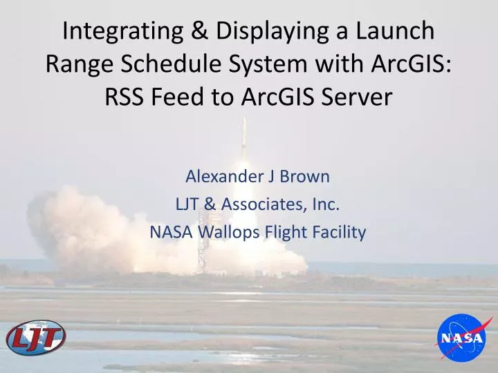 integrating displaying a launch range schedule system with arcgis rss feed to arcgis server