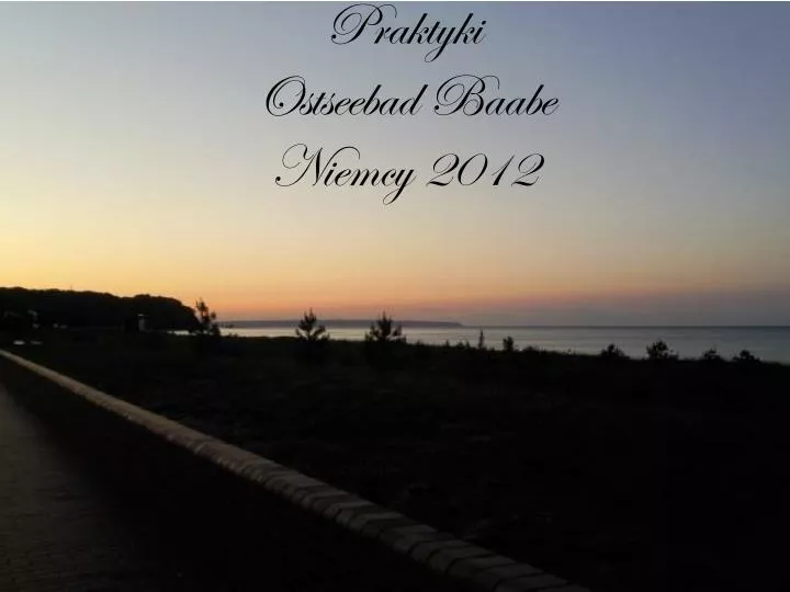 praktyki ostseebad baabe niemcy 2012