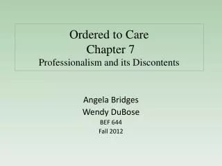 Ordered to Care Chapter 7 Professionalism and its Discontents