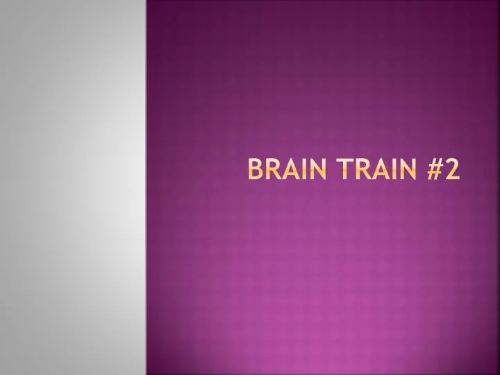 brain train 2