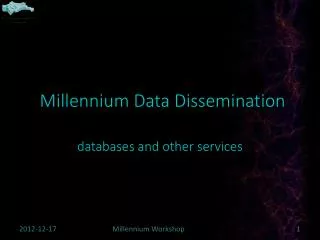 Millennium Data Dissemination