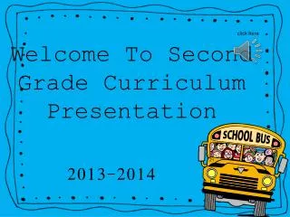 Welcome To Second Grade Curriculum Presentation