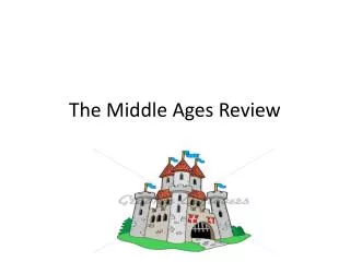 The Middle Ages Review