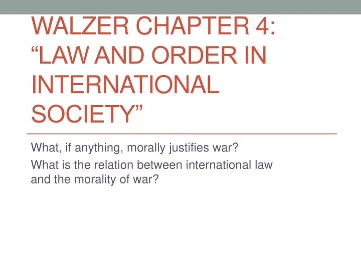 walzer chapter 4 law and order in international society